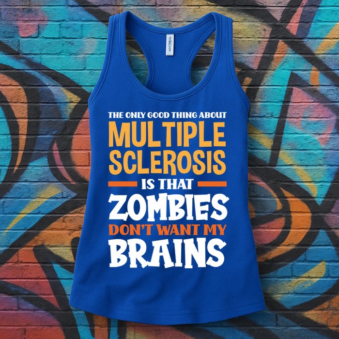 The Only Good Thing About Multiple Sclerosis Funny Ms Gift Womens Tank Top