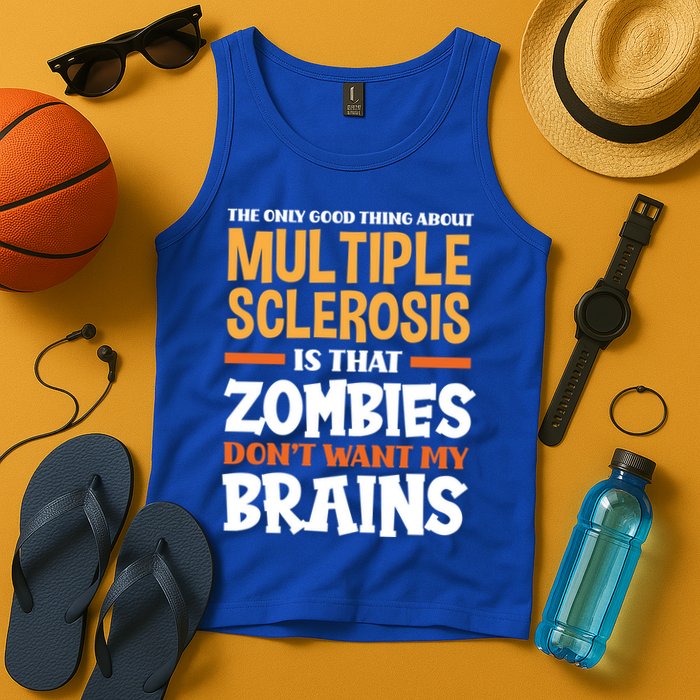 The Only Good Thing About Multiple Sclerosis Funny Ms Gift Tank Top