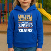 The Only Good Thing About Multiple Sclerosis Funny Ms Gift Kids Hoodie