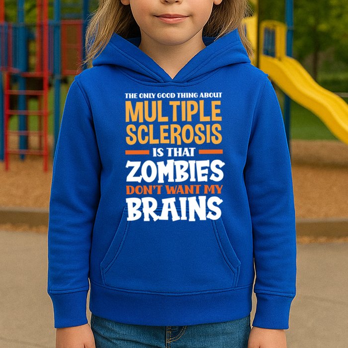 The Only Good Thing About Multiple Sclerosis Funny Ms Gift Kids Hoodie