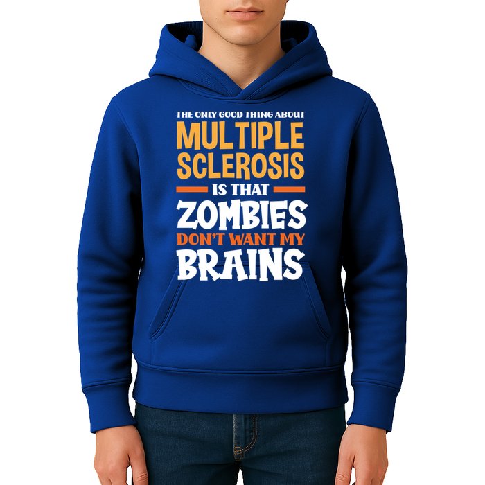 The Only Good Thing About Multiple Sclerosis Funny Ms Gift Kids Hoodie