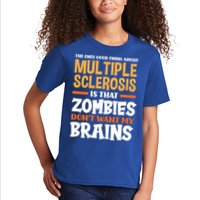 The Only Good Thing About Multiple Sclerosis Funny Ms Gift Kids T-Shirt