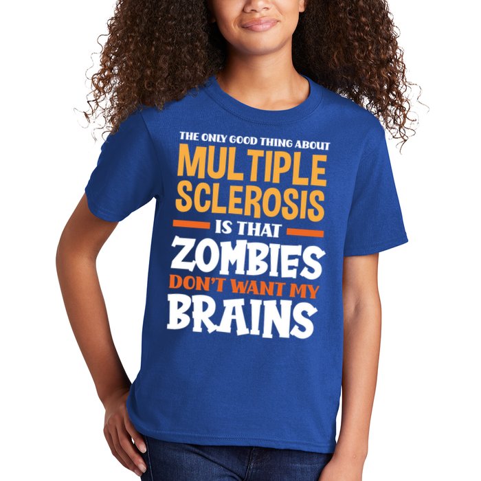 The Only Good Thing About Multiple Sclerosis Funny Ms Gift Kids T-Shirt