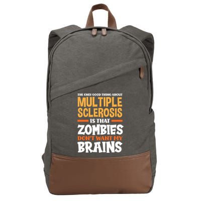 The Only Good Thing About Multiple Sclerosis Funny Ms Gift Cotton Canvas Backpack