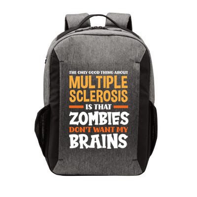 The Only Good Thing About Multiple Sclerosis Funny Ms Gift Vector Backpack