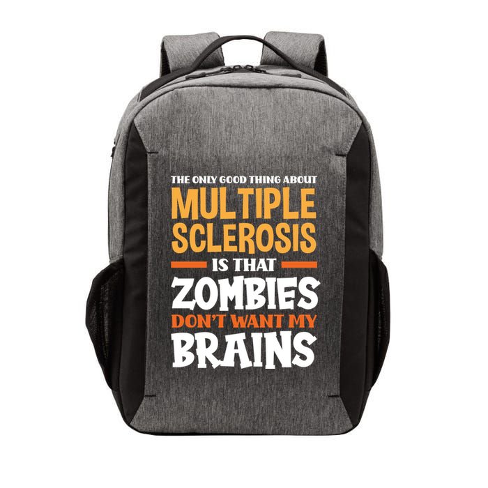 The Only Good Thing About Multiple Sclerosis Funny Ms Gift Vector Backpack