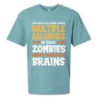 The Only Good Thing About Multiple Sclerosis Funny Ms Gift Sueded Cloud Jersey T-Shirt