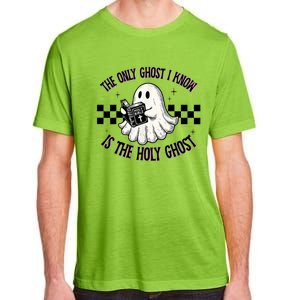 The Only Ghost I Know Is The Holy Ghost Funny Boo Bible Adult ChromaSoft Performance T-Shirt