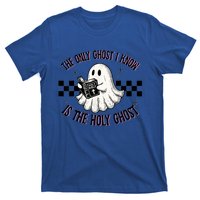 The Only Ghost I Know Is The Holy Ghost Funny Boo Bible T-Shirt