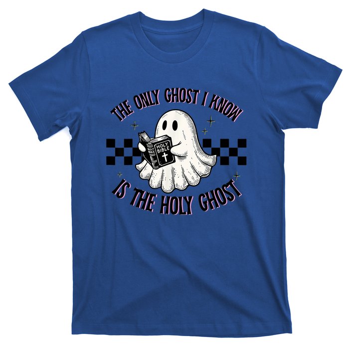 The Only Ghost I Know Is The Holy Ghost Funny Boo Bible T-Shirt