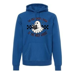 The Only Ghost I Know Is The Holy Ghost Funny Boo Bible Premium Hoodie