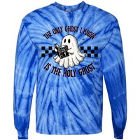 The Only Ghost I Know Is The Holy Ghost Funny Boo Bible Tie-Dye Long Sleeve Shirt