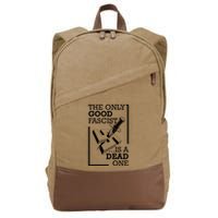 The Only Good Fascist Is A Dead One Cotton Canvas Backpack