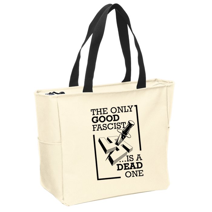 The Only Good Fascist Is A Dead One Zip Tote Bag