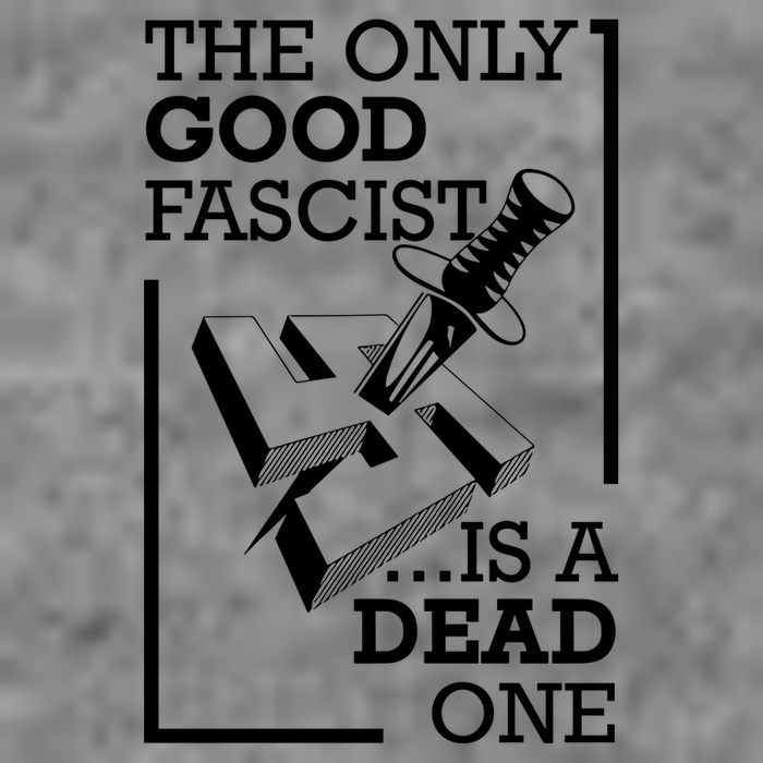 The Only Good Fascist Is A Dead One Toddler Hoodie