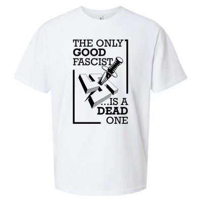 The Only Good Fascist Is A Dead One Sueded Cloud Jersey T-Shirt