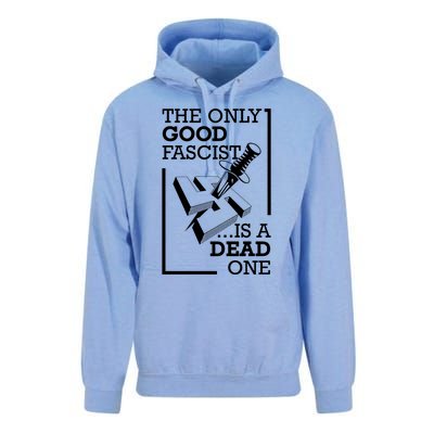 The Only Good Fascist Is A Dead One Unisex Surf Hoodie