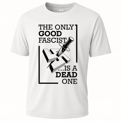 The Only Good Fascist Is A Dead One Performance Shirt