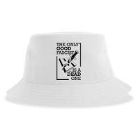 The Only Good Fascist Is A Dead One Sustainable Bucket Hat