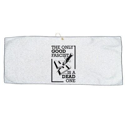 The Only Good Fascist Is A Dead One Large Microfiber Waffle Golf Towel