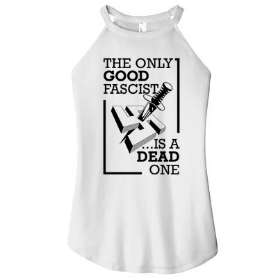 The Only Good Fascist Is A Dead One Women's Perfect Tri Rocker Tank