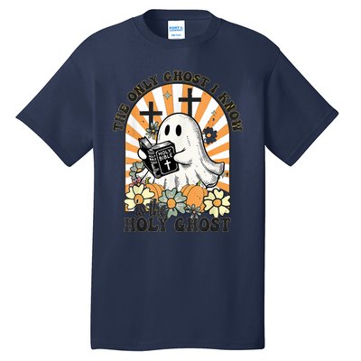 The Only Ghost I Know Is The Holy Ghost Funny Boo Bible Tall T-Shirt