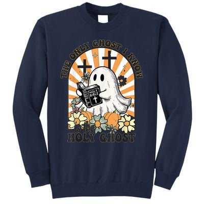 The Only Ghost I Know Is The Holy Ghost Funny Boo Bible Tall Sweatshirt