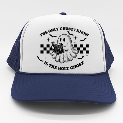 The Only Ghost I Know Is The Holy Ghost Halloween Trucker Hat