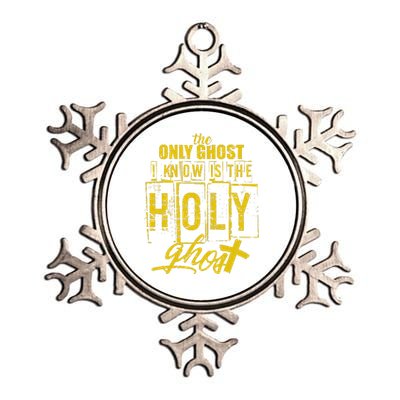 The Only Ghost I Know is The Holy Ghost Halloween Costume Metallic Star Ornament