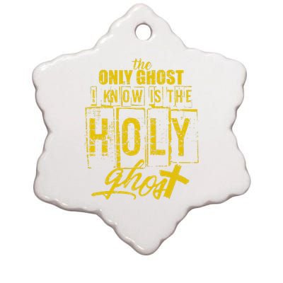 The Only Ghost I Know is The Holy Ghost Halloween Costume Ceramic Star Ornament