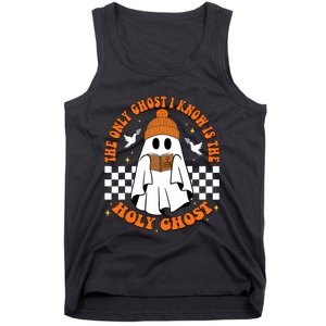 The Only Ghost I Know Is The Holy Ghost Halloween Boo Bible Tank Top