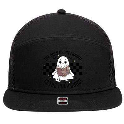 The Only Ghost I Know Is The Holy Ghost Funny Halloween 7 Panel Mesh Trucker Snapback Hat