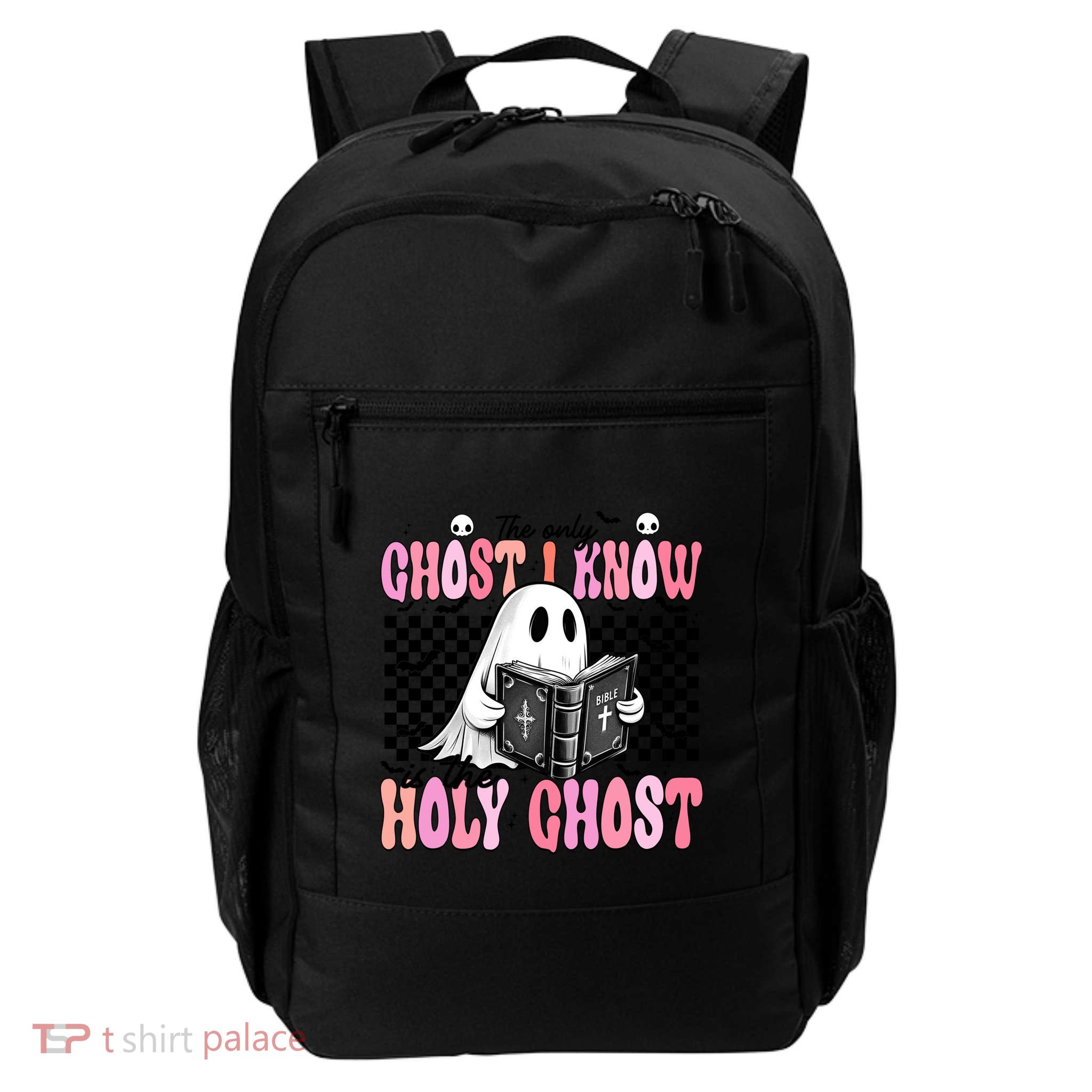 The Only Ghost I Know Is The Holy Ghost Funny Halloween Funny Gift Daily Commute Backpack