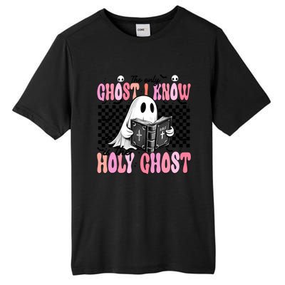 The Only Ghost I Know Is The Holy Ghost Funny Halloween Funny Gift Tall Fusion ChromaSoft Performance T-Shirt