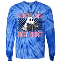 The Only Ghost I Know Is The Holy Ghost Funny Halloween Funny Gift Tie-Dye Long Sleeve Shirt