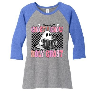 The Only Ghost I Know Is The Holy Ghost Funny Halloween Funny Gift Women's Tri-Blend 3/4-Sleeve Raglan Shirt