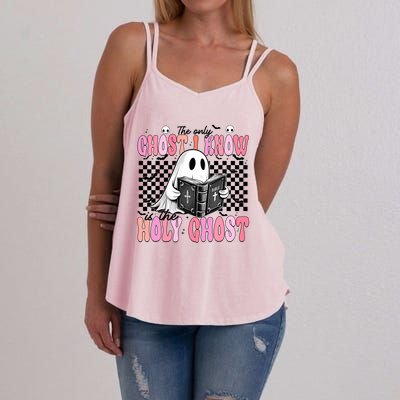 The Only Ghost I Know Is The Holy Ghost Funny Halloween Funny Gift Women's Strappy Tank