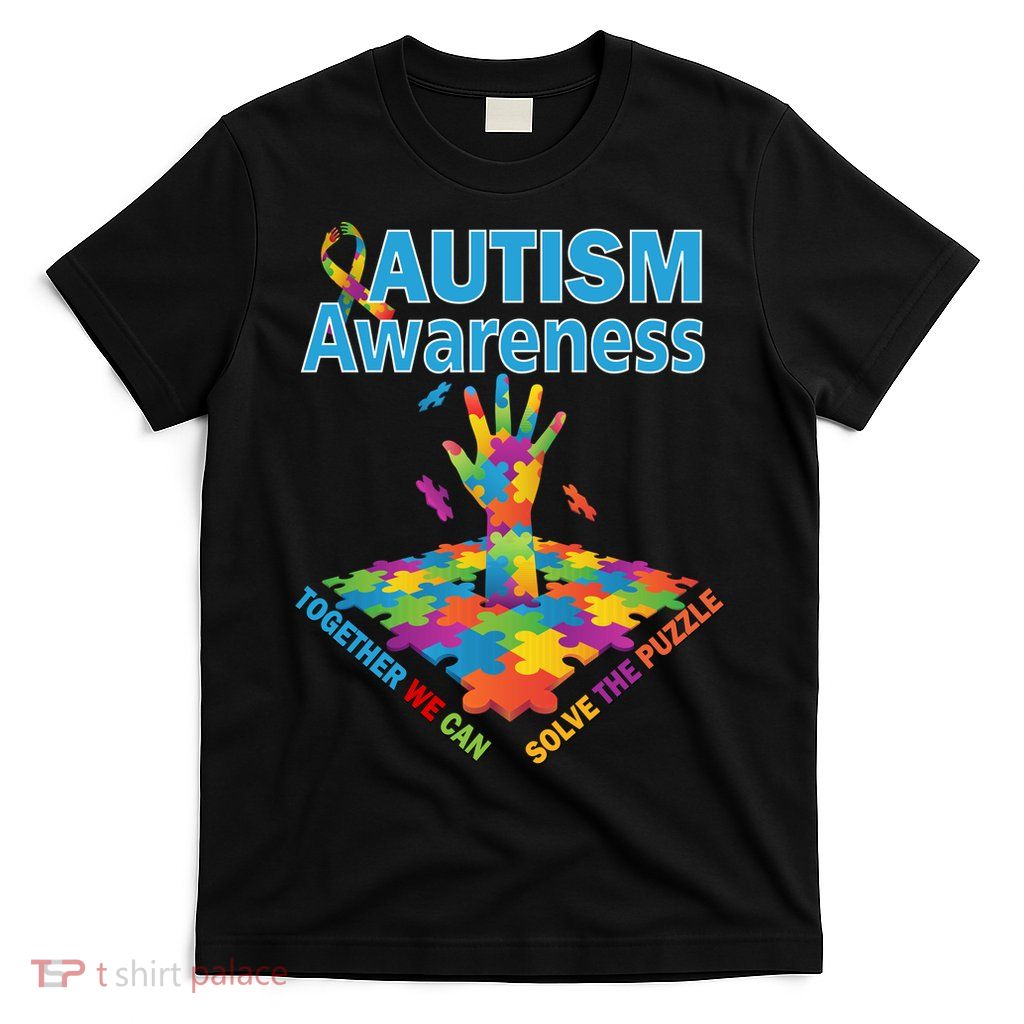 Together We Can Solve The Puzzle Autism Awareness T-Shirt