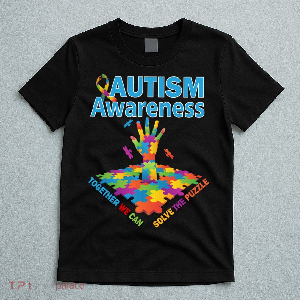 Together We Can Solve The Puzzle Autism Awareness T-Shirt