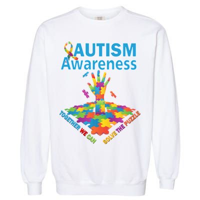 Together We Can Solve The Puzzle Autism Awareness Garment-Dyed Sweatshirt