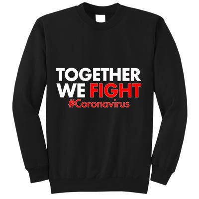 Together We Fight #Coronavirus Support Sweatshirt