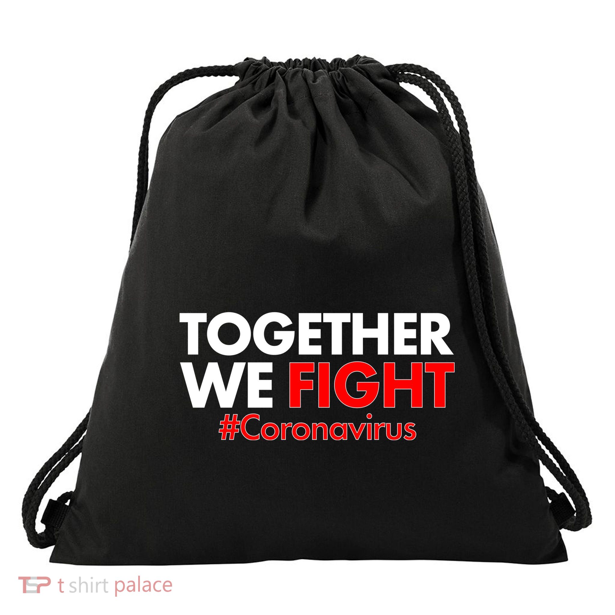 Together We Fight #Coronavirus Support Drawstring Bag