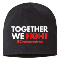 Together We Fight #Coronavirus Support Sustainable Beanie