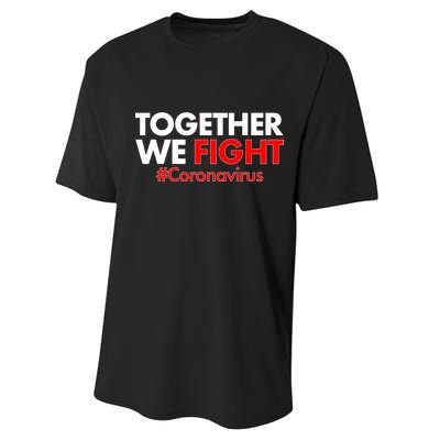 Together We Fight #Coronavirus Support Performance Sprint T-Shirt