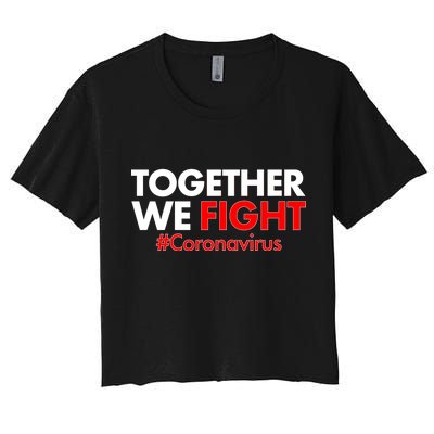 Together We Fight #Coronavirus Support Women's Crop Top Tee