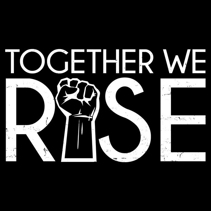 Together We Rise Protest Support Unite T-Shirt