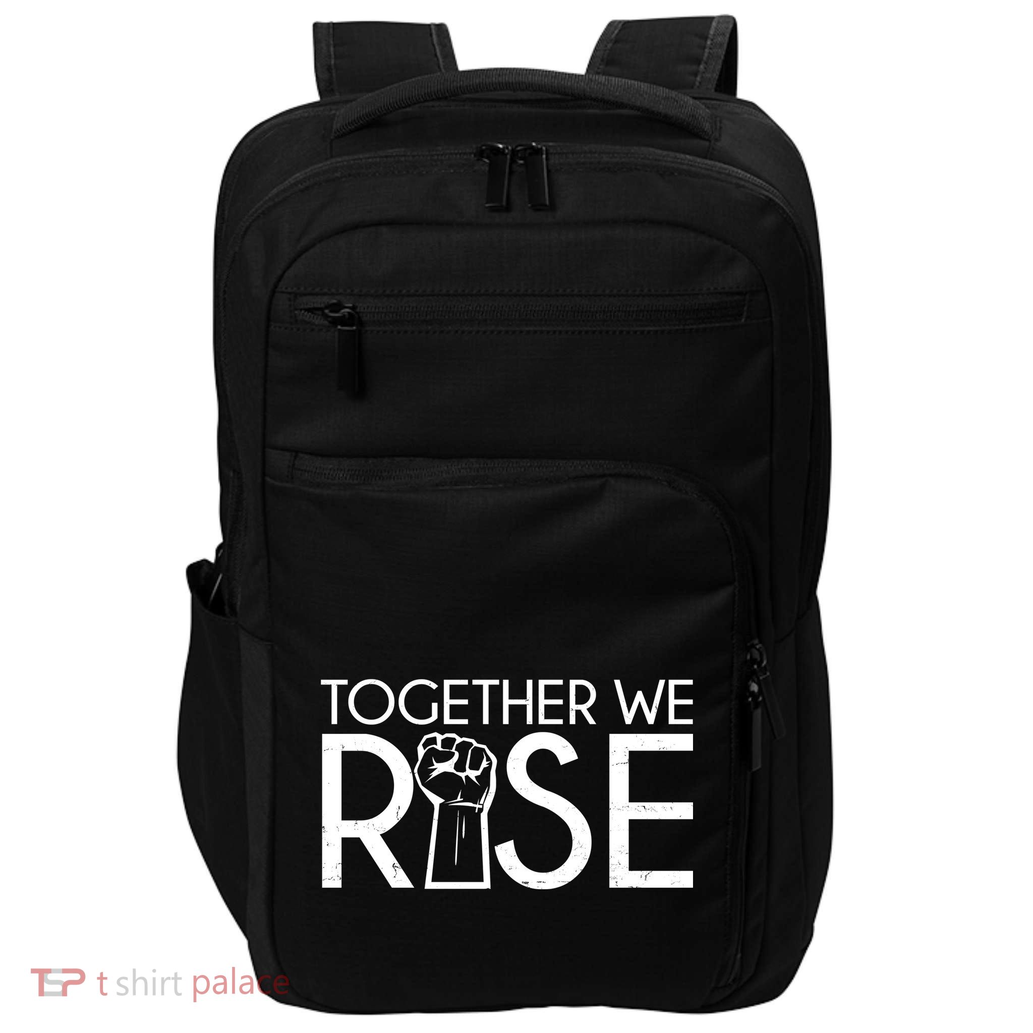Together We Rise Protest Support Unite Impact Tech Backpack