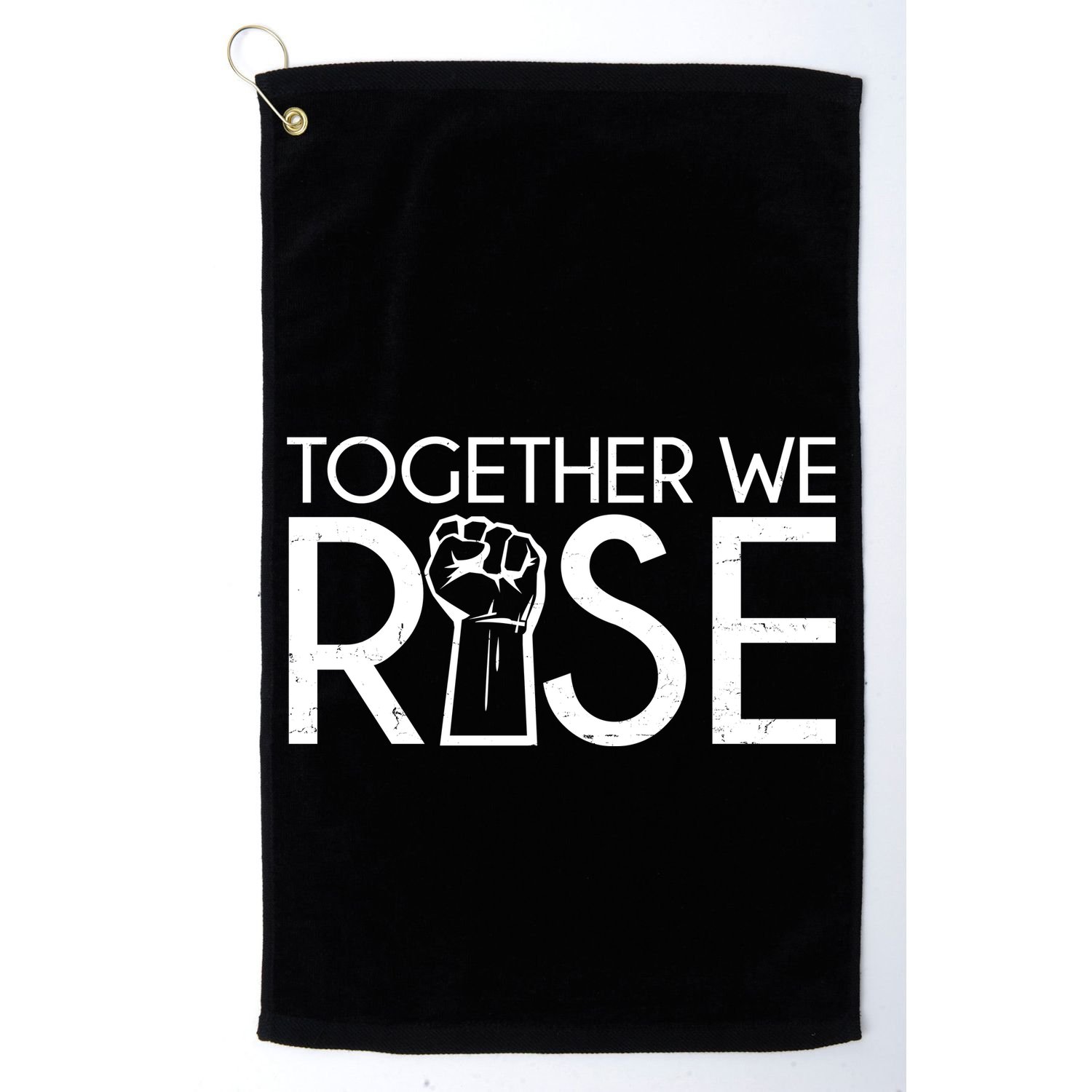 Together We Rise Protest Support Unite Golf Towel