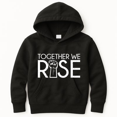 Together We Rise Protest Support Unite Kids Hoodie