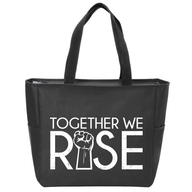 Together We Rise Protest Support Unite Zip Tote Bag